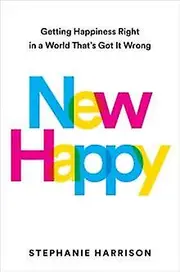 New Happy by Stephanie Harrison Paperback Book