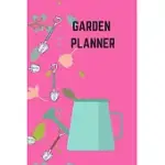 GARDEN PLANNER: NOTE DOWN EACH SEED & PLANT IN YOUR GARDEN AND THE CARE IT REQUIRES. CAREFULLY RECORD WHAT YOU DO AND TRACK THE GROWTH