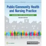 PUBLIC / COMMUNITY HEALTH AND NURSING PRACTICE: CARING FOR POPULATIONS