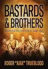 Bastards & Brothers: Marines and the Fig Trueblood, Roger Ajax Hardcover