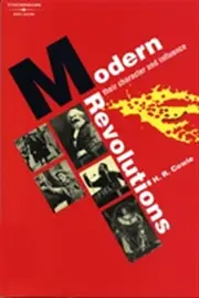 Modern Revolutions: Their Character and Influence : Their Character and Influence
