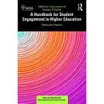 A HANDBOOK FOR STUDENT ENGAGEMENT IN HIGHER EDUCATION: THEORY INTO PRACTICE