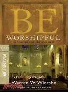 在飛比找三民網路書店優惠-Be Worshipful ─ Glorifying God