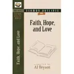 FAITH, HOPE, AND LOVE