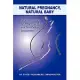 Natural Pregnancy, Natural Baby: Natural Remedies for Pregnancy, Birth and Post-Partum Discomforts