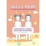 JULES AND TAYLOR: CUT AND COLOR PAPER DOLLS BOOK