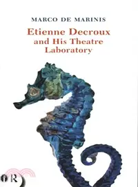 在飛比找三民網路書店優惠-Etienne Decroux and His Theatr