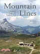 Mountain Lines ─ A Journey Across the French Alps