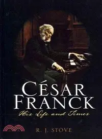 在飛比找三民網路書店優惠-Cesar Franck ─ His Life and Ti