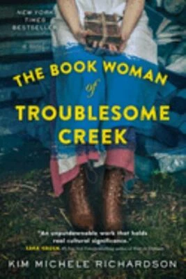 The Book Woman of Troublesome Creek: A Novel, Richardson, Kim Michele, New Book