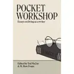 POCKET WORKSHOP: ESSAYS ON LIVING AS A WRITER