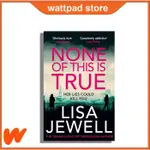 LISA JEWELL 的《NOE OF THIS IS TRUE》