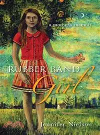 在飛比找三民網路書店優惠-Rubber Band Girl ― A Mother's 