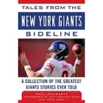 TALES FROM THE NEW YORK GIANTS SIDELINE: A COLLECTION OF THE GREATEST GIANTS STORIES EVER TOLD