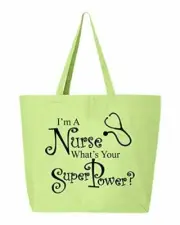 I'm A Nurse What's Your Super Power Fun Tote Awesome Nursing Student Canvas Bag