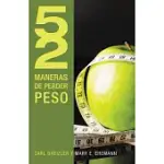 52 MANERAS DE PERDER PESO / 52 WAYS TO LOSE WEIGHT