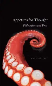 在飛比找博客來優惠-Appetites for Thought: Philoso