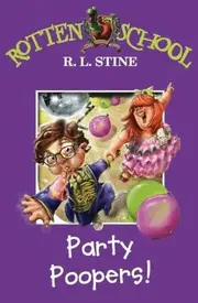 Party Poopers Rotten School