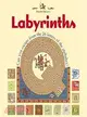 Labyrinths: Can You Escape from the 26 Letters of the Alphabet? : Maybe...but First You'll Have to Find Your Way In!