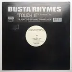 BUSTA RHYMES – TOUCH IT（黑膠LP單曲 DAFT PUNK取樣）