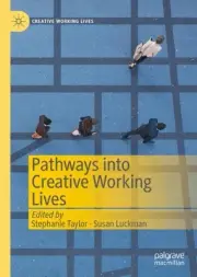 Pathways into Creative Working Lives by Stephanie Taylor (English) Hardcover Boo