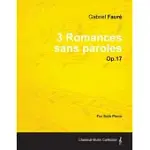 3 ROMANCES SANS PAROLES OP.17 - FOR SOLO PIANO (1878)