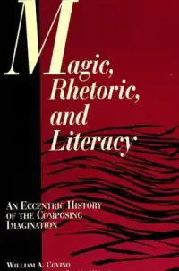 在飛比找博客來優惠-Magic, Rhetoric, and Literacy: