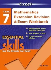 Excel Essential Skills: Mathematics Extension Revision & Exam Workbook Year 7
