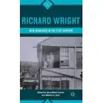 RICHARD WRIGHT: NEW READINGS IN THE 21ST CENTURY
