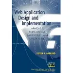 WEB APPLICATION DESIGN AND IMPLEMENTATION: APACHE 2, PHP5, MYSQL, JAVASCRIPT, AND LINUX/UNIX