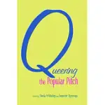 QUEERING THE POPULAR PITCH