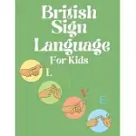 BRITISH SIGN LANGUAGE FOR KIDS