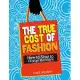 The True Cost of Fashion