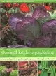 The Seasonal Kitchen Garden ― A Practical Guide to Gardening Throughout the Year: Vegetables and Fruit; Practical Tips and Hints; Step-by-step Sequences; Seasonal Plant Lists