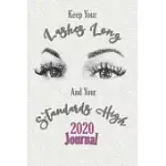 2020 JOURNAL: KEEP YOUR LASHES LONG AND YOUR STANDARDS HIGH (PURPLE)