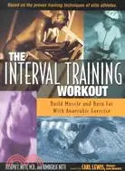 在飛比找三民網路書店優惠-The Interval Training Workout: