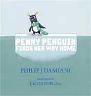 Penny Penguin Finds Her Way Home (Hardback or Cased Book)