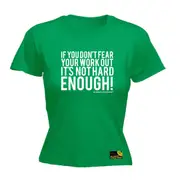 Gym Swps If You Dont Fear Your Work Out White - Funny Novelty Womens T-Shirt T Shirt Tshirt