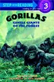 Step into Reading Step 3: Gorillas - Gentle Giants of the Forest