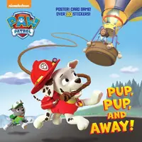 在飛比找誠品線上優惠-Paw Patrol: Pup, Pup, and Away