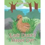 LADY DUCK’’S HAPPY DAY