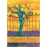 WONDER BORN: A JOURNEY INTO THE BIRTH AND LIFE OF A LIVING TRAITEUR