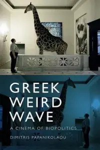 在飛比找博客來優惠-Greek Weird Wave: A Cinema of 