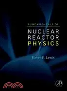 在飛比找三民網路書店優惠-Fundamentals of Nuclear Reacto