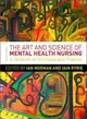 The Art and Science of Mental Health Nursing ― A Textbook of Principles and Practice