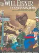 The Will Eisner Companion: The Pioneering Spirit of The Father of the Graphic Novel