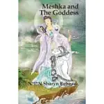MESHKA AND THE GODDESS