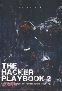 在飛比找三民網路書店優惠-The Hacker Playbook 2 ― Practi