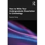 HOW TO WRITE YOUR UNDERGRADUATE DISSERTATION IN CRIMINOLOGY