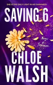 Saving 6 by Chloe Walsh Paperback Book